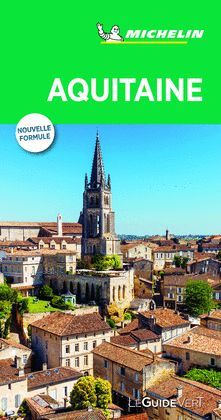 AQUITAINE, LE GUIDE VERT MICHELIN