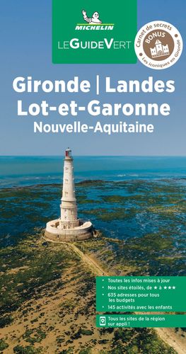 GIRONDE / LANDES / LOT-ET-GARONE, GUIDE VERT