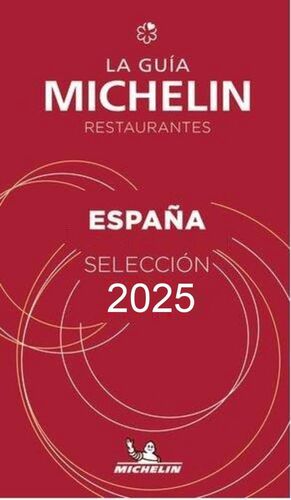 GUIA MICHELIN RESTAURANTES, LA - ESPAÑA 2025