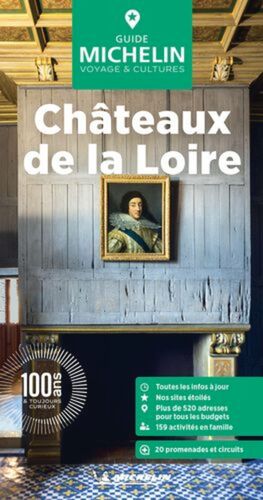 GUIDE MICHELIN: CHATEAUX DE LA LOIRE - GUIDE VERT (GUIA VERDE) FRANCE