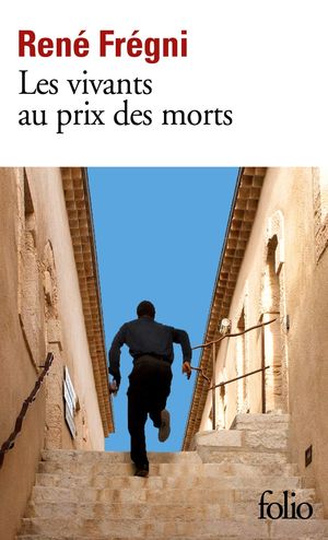 VIVANTS AU PRIX DES MORTS, LES