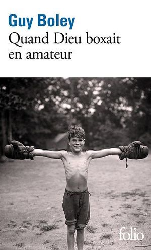 QUAND DIEU BOXAIT EN AMATEUR