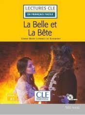 LA BELLE ET LA BÊTE - LIVRE - NIVEAU 1 -  A1