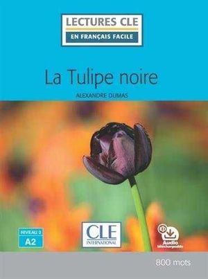 TULIPE NOIRE, LA  - NIVEAU 2 / A2