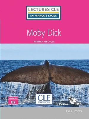 MOBY DICK - NIVEAU 4/B2 - LIVRE + CD MP3
