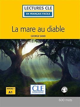 MARE AU DIABLE, LA (NIVEAU 1 - A1)