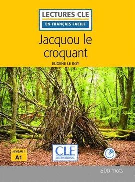 JACQUOU CROQUANT (NIVEAU 1 - A 1)