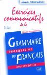 EXERCICES COMMUNICATIFS DE LA GRAMMAIRE PROGRESSIV DU FRANÇAIS. NIVEAU INTERMEDIAIRE