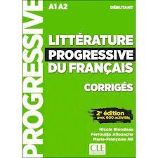 LITTÉRATURE PROGRESSIVE DU FRANÇAIS. NIVEAU DEBUTANT - CORRIGÉS - 2º EDITION