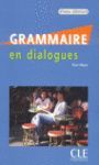 GRAMMAIRE EN DIALOGUES. NIVEAU DÉBUTANT