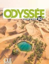 ODYSSÉE B2. METHODE DE FRAÇAIS - LIVRE DE L'ÉLÈVE + AUDIO EN LIGNE