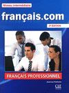 FRANÇAIS.COM NIVEAU INTERMEDIAIRE -2 ED-
