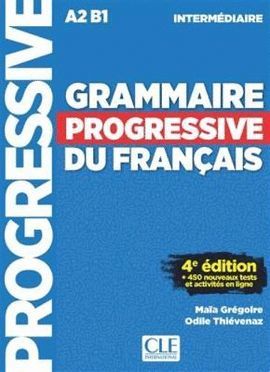 GRAMMAIRE PROGRESSIVE DU FRANÇAIS - INTERMEDIAIRE A2/B1