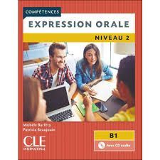 EXPRESSION ORALE 2 - NIVEAU B1 - LIVRE+CD - 2º EDITION