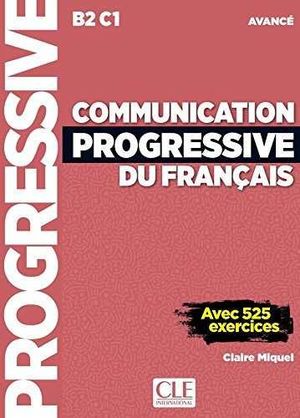 COMMUNICATION PROGRESSIVE DU FRANÇAIS. AVANCE (B2-C1)