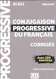 CONJUGAISON PROGRESSIVE DU FRANCAIS DEBUTANT. CORRIGES