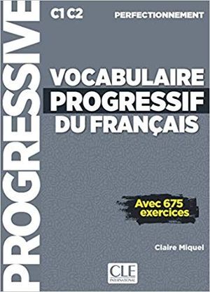 VOCABULAIRE PROGRESSIF DU FRANÇAIS - PERFECTIONNEMENT