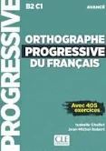 ORTHOGRAPHE PROGRESSIVE DU FRANÇAIS AVANCÉ B2-C1