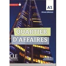 QUARTIER D´AFFAIRES. NIVEAU DÉBUTANT A1