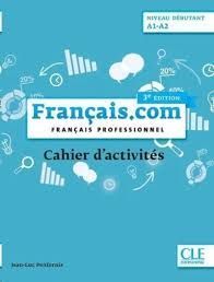 FRANÇAIS.COM   NIVEAU DÉBUTANT A1-A2   CAHIER D'ACTIVITÉS