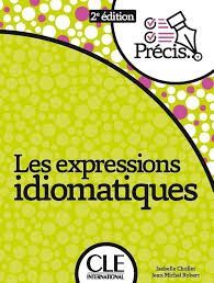 EXPRESSIONS IDIOMATIQUES, LES - LIVRE - 2º ÉDITION
