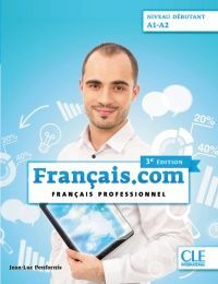FRANÇAIS.COM. NIVEAU DÉBUTANT A1-A2