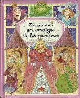 PRINCESES, DICCIONARI EN IMATGES DE LES