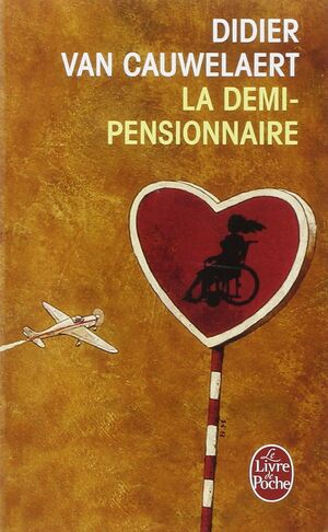 DEMI - PENSIONNAIRE, LA