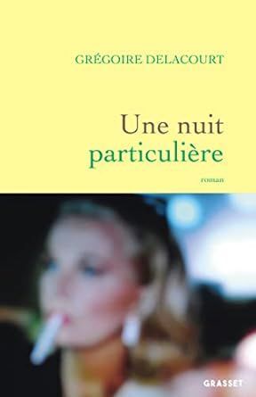 NUIT PARTICULIÈRE, UNE