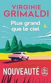 PLUS GRAND QUE LE CIEL