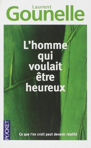 HOMME QUI VOULAIT ÊTRE HEUREUX, L'