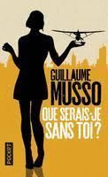 QUE SERAIS-JE SANS TOI?