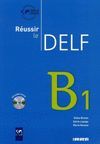 REUSSIR LE DELF B1 + CD (NOUVELLE EDITION 2010)