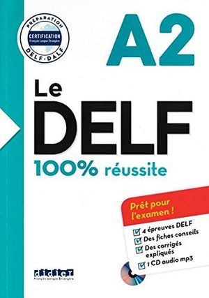 DELF A2 100% RÉUSSITE, LE ( LIVRE + CD )