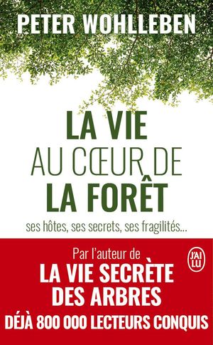 VIE AU COEUR DE LA FORET, LA