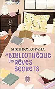 BIBLIOTHEQUE DES RÊVES SECRETS, LA