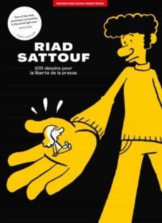 RIAD SATTOUF. L'ALBUM RSF POUR LALIBERTÉ DE LA PRESSE.