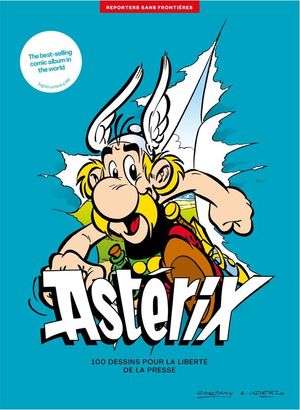 ASTERIX Y OBELIX - 100 DESSINS POUR LA LIBERTÉ DE LA PRESSE