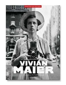 100 PHOTOS POUR LA LIBERTE DE LA PRESSE VIVIAN MAIER