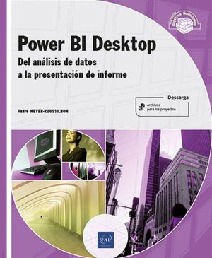 POWER BI DESKTOP - DEL ANÁLISIS DE DATOS A LA PRESENTACIÓN DE INFORMES