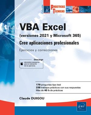 VBA EXCEL (VERSIÓN 2021 Y MICROSOFT 365) - CREE APLICACIONES PROFESIONALES: EJER