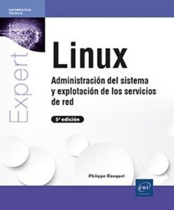 LINUX. ADMINISTRACION DEL SISTEMA Y EXPLOTACION DE SERVICIOS