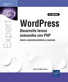 WORDPRESS. DESARROLLE TEMAS AVANZADOS CON PHP
