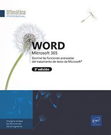 WORD MICROSOFT 365 - DOMINE LAS FUNCIONES AVANZADAS DEL TRATAMIENTO DE TEXTO DE