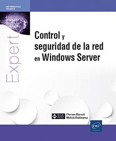 CONTROL Y SEGURIDAD DE LA RED EN WINDOWS SERVER