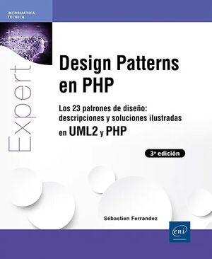 DESING PARTTERNS EN PHP LOS 23 PATRONES DE DISEÑO (3ª ED)