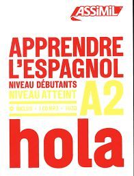 APPRENDRE L'ESPAGNOL NIVEAU DÉBUTANTS A2