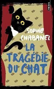 TRAGEDIE DU CHAT, LA