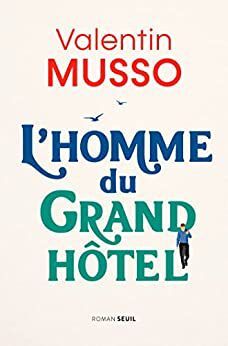 HOMME DU GRAND HÔTEL, L'