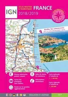 FRANCE ATLAS ROUTIER ET TURISTIQUE 2018/2019 [ESPIRAL] 1:320.000  -IGN